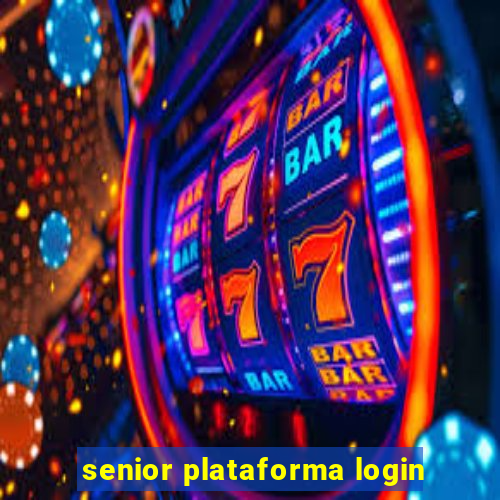 senior plataforma login